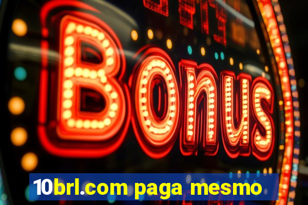 10brl.com paga mesmo